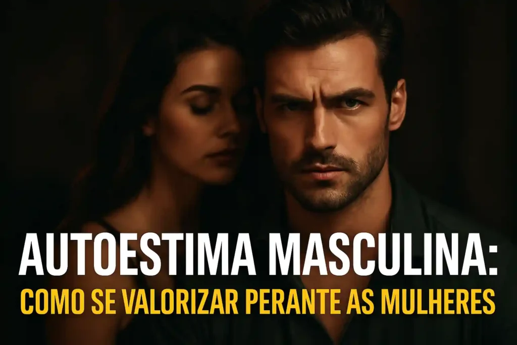 Homem de expressão séria em fundo escuro com luz dramática, simbolizando força interior e autoestima masculina, com título dourado-alaranjado centralizado transmitindo confiança e poder pessoal.